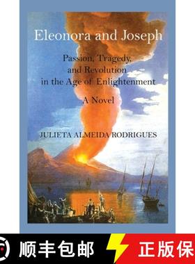 【3-4周达】Eleonora and Joseph: Passion, Tragedy, and Revolution in the Age of Enlightenment [9781734865912]