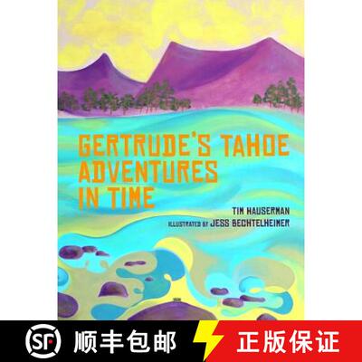【3-4周达】Gertrude's Tahoe Adventures in Time [9780692211731]