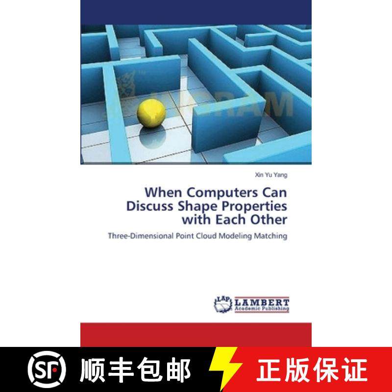 预订 When Computers Can Discuss Shape Properties with Each Other [9783659169076]