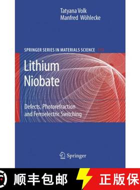 【3-4周达】Lithium Niobate : Defects, Photorefraction and Ferroelectric Switching [9783642089664]