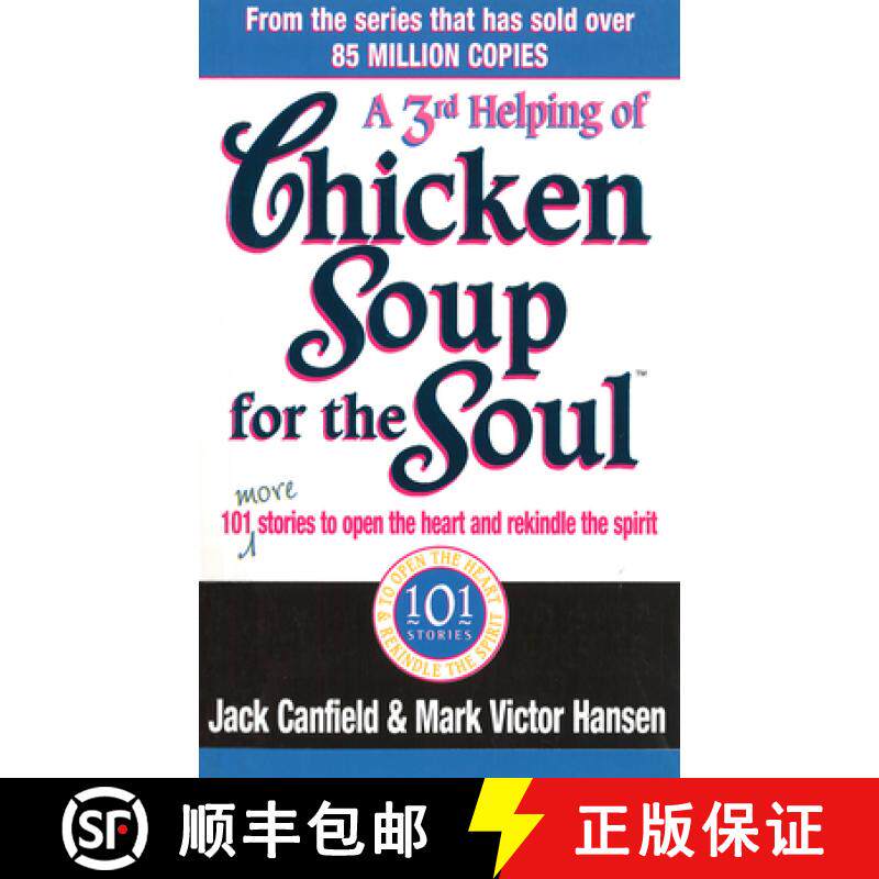 【3-4周达】A Third Serving Of Chicken Soup For The Soul : 101 More Stories to Open the Heart and Reki... [9781785041563]
