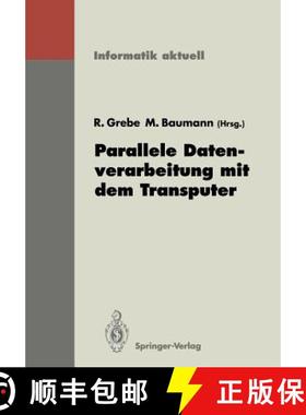 【3-4周达】Parallele Datenverarbeitung Mit Dem Transputer: 3. Transputer-Anwender-Treffen Tat '91, Aa... [9783540553861]