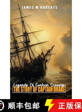 【3-4周达】Legends Of Goshen Swamp: The Story Of Captain Drake [9798348218409]
