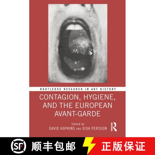【3-4周达】精装 Contagion and Hygiene in European Avant-Garde Visual Art, Theatre, and Literature [9781032284996]