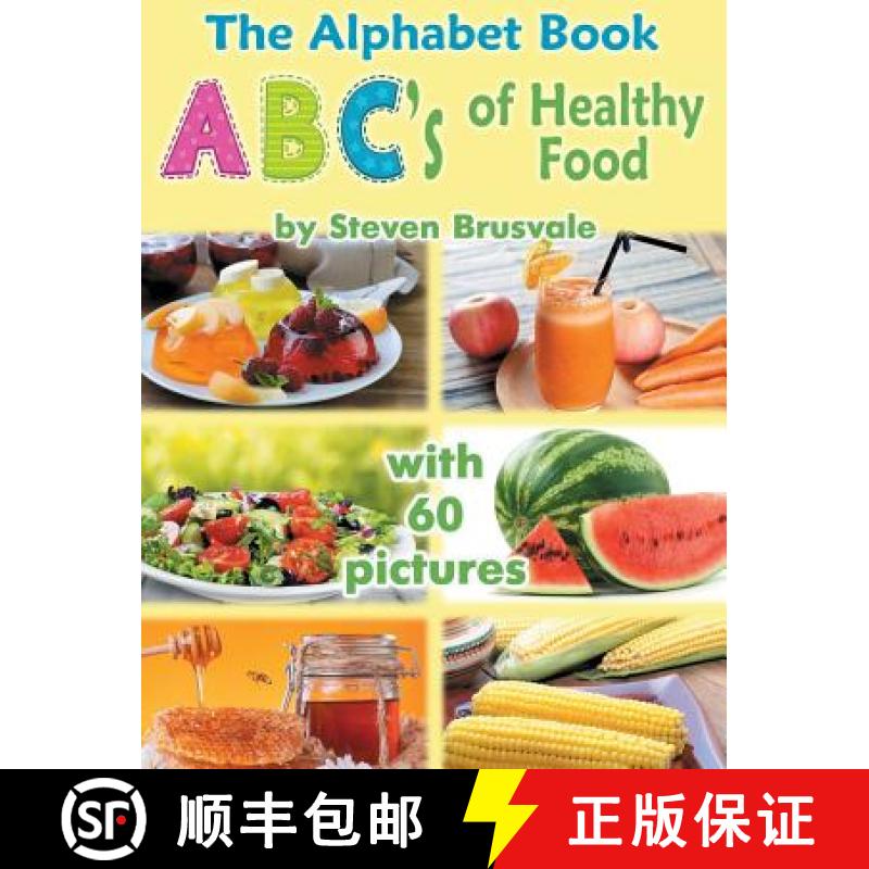 【2-3周达】The Alphabet Book ABC's of Healthy Food: Colorful and Educational Alphabet Book with 60 pi... [9789669772510]