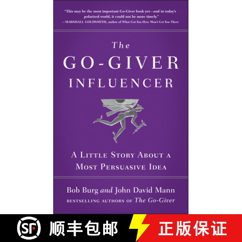 【3-4周达】The Go-Giver Influencer: A Little Story about a Most Persuasive Idea (Go-Giver, Book 3) [9781591846376]