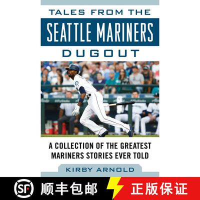 【3-4周达】Tales from the Seattle Mariners Dugout: A Collection of the Greatest Mariners Stories Ever... [9781683582847]