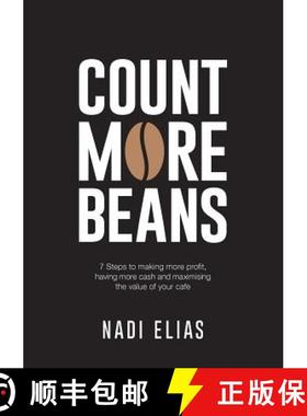 【3-4周达】Count More Beans: 7 Steps to making more profit, having more cash and maximising the value... [9781925648126]