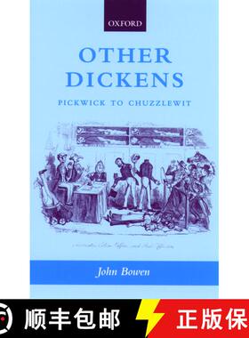 【3-4周达】Other Dickens: Pickwick to Chuzzlewit [9780199261406]