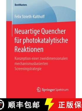 【3-4周达】Neuartige Quencher für photokatalytische Reaktionen : Konzeption einer zweidimensionalen ... [9783658263171]