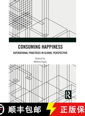 【3-4周达】Consuming Happiness: Aspirational Practices in Global Perspective [9781032488264]