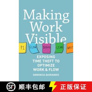 Flow Exposing Optimize Theft Visible Time 9781942788157 Making Work