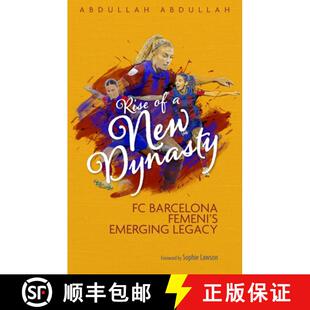 【3-4周达】Rise of a New Dynasty: FC Barcelona Femini's Emerging Legacy [9781801506755]