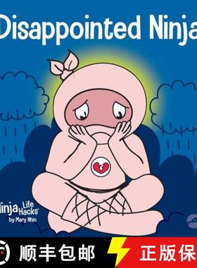 【3-4周达】Disappointed Ninja : A Social, Emotional Children's Book About Good Sportsmanship and Deal... [9781637312384]