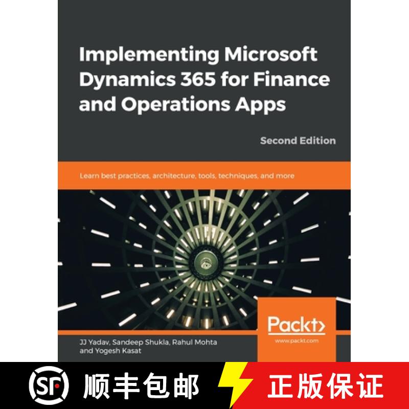 预订 Implementing Microsoft Dynamics 365 for Finance and Operations Apps: Learn best practices, archi... [9781789950847]