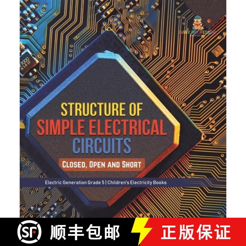 【3-4周达】Structure of Simple Electrical Circuits : Closed, Open and Short | Electric Generation Gra... [9781541983502]