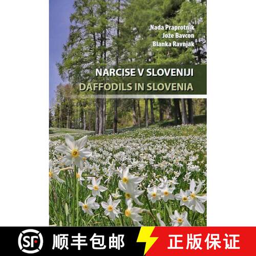 【3-4周达】精装 Daffodils in Slovenia / Narcise v Sloveniji [9789616822534]