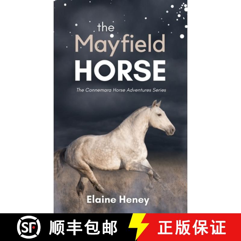 【3-4周达】The Mayfield Horse - Book 3 in the Connemara Horse Adventure Series for Kids. The perfect ... [9781915542465]