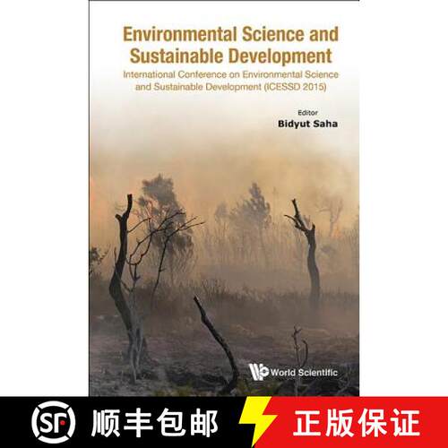 【3-4周达】精装 ENVIRONMENTAL SCIENCE AND SUSTAINABLE DEVELOPMENT - INTERNATIONAL CONFERENCE (ICESSD ... [9789814723022]