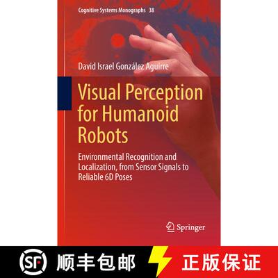 【3-4周达】精装 Visual Perception for Humanoid Robots : Environmental Recognition and Localization, f... [9783319978390]