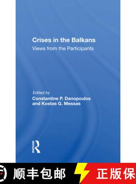 【3-4周达】Crises In The Balkans: Views From The Participants [9780367166816]