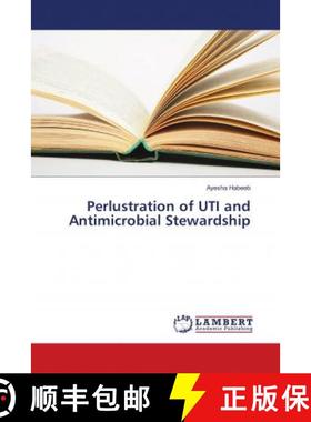 预订 Perlustration of UTI and Antimicrobial Stewardship [9786139884032]