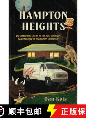 【3-4周达】Hampton Heights: One Harrowing Night in the Most Haunted Neighborhood in Milwaukee, Wisconsin [9780063358751]