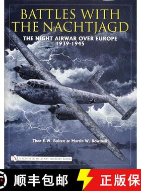 【3-4周达】Battles with the Nachtjagd: : The Night Airwar over Eure 1939-1945: The Night Airwar over ... [9780764325243]