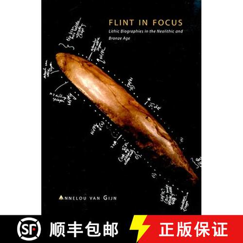 【3-4周达】Flint in Focus: The Meaning of Flint in the Neolithic and Bronze Age [9789088900334]