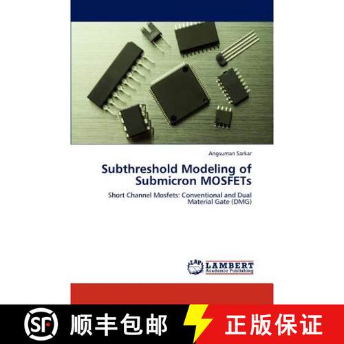 预订 Subthreshold Modeling of Submicron  MOSFETs [9783846522097]