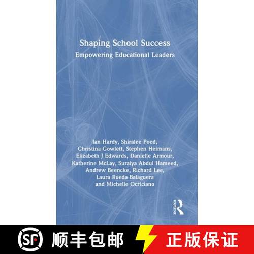 【3-4周达】Shaping School Success: Empowering Educational Leaders [9781032666822]