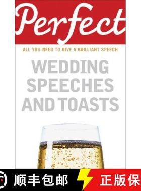 【3-4周达】Perfect Wedding Speeches and Toasts: All You Need to Give a Brilliant Speech [9781905211777]