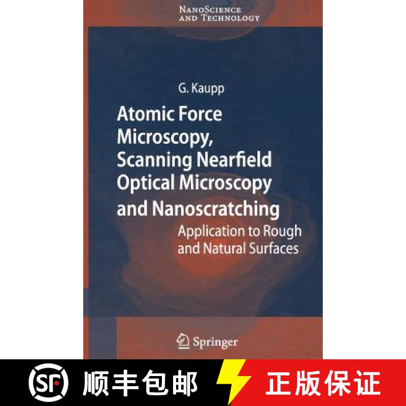 【2-3周达】Atomic Force Microscopy, Scanning Nearfield Optical Microscopy and Nanoscratching : Applic... [9783642066634]