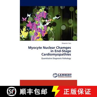 预订 Myocyte Nuclear Chamges in End-Stage Cardiomyopathies [9783659308000]