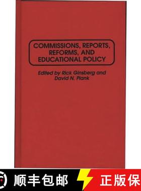 预订 Commissions, Reports, Reforms, and Educational Policy [9780275942106]