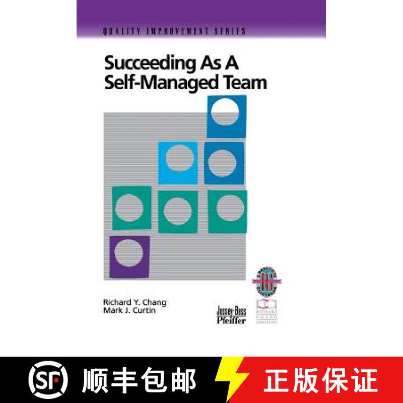 【3-4周达】Succeeding As A Self-Managed Team: A Practical Guide To Operating As A Self-Managed Work T... [9780787950859]
