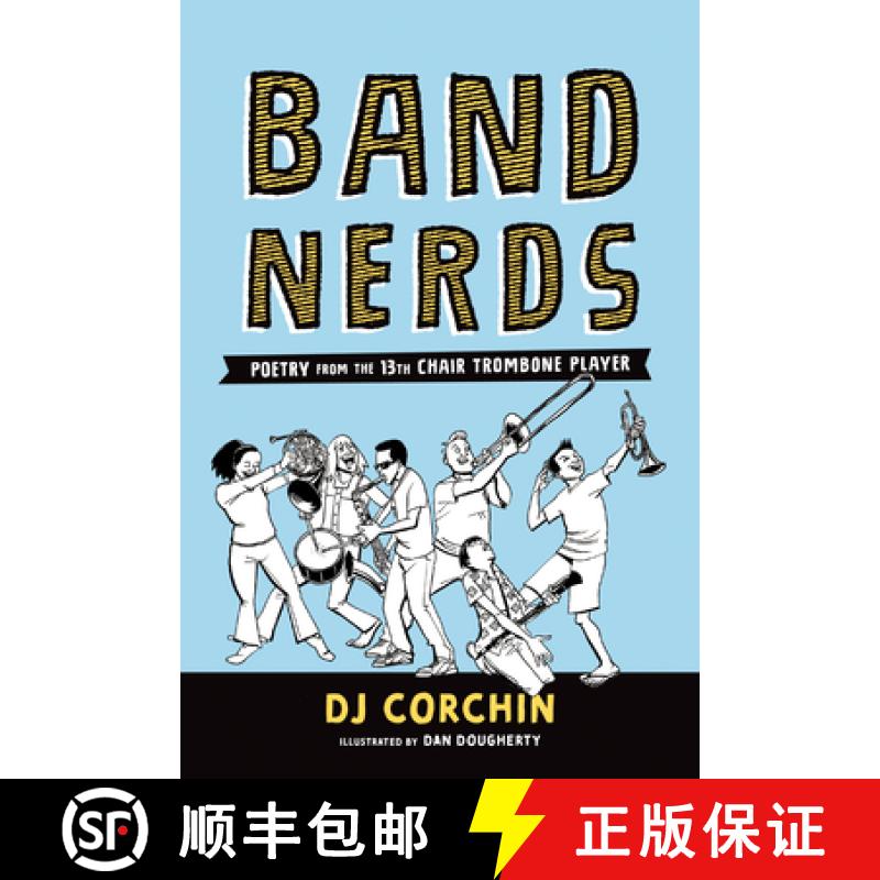 【3-4周达】Band Nerds: Poetry from the 13th Chair Trombone Player [9781728219820]