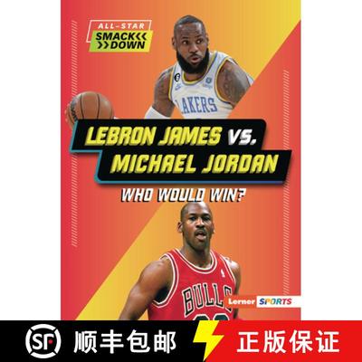 【3-4周达】Lebron James vs. Michael Jordan: Who Would Win? [9798765602454]