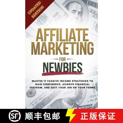 【3-4周达】Affiliate Marketing Guide For Newbies: Earn passive income, discover proven strategies, ma... [9798218668860]