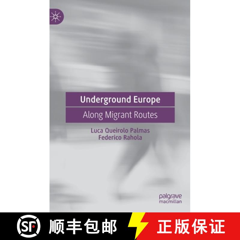 【3-4周达】Underground Europe : Along Migrant Routes [9783031161506]