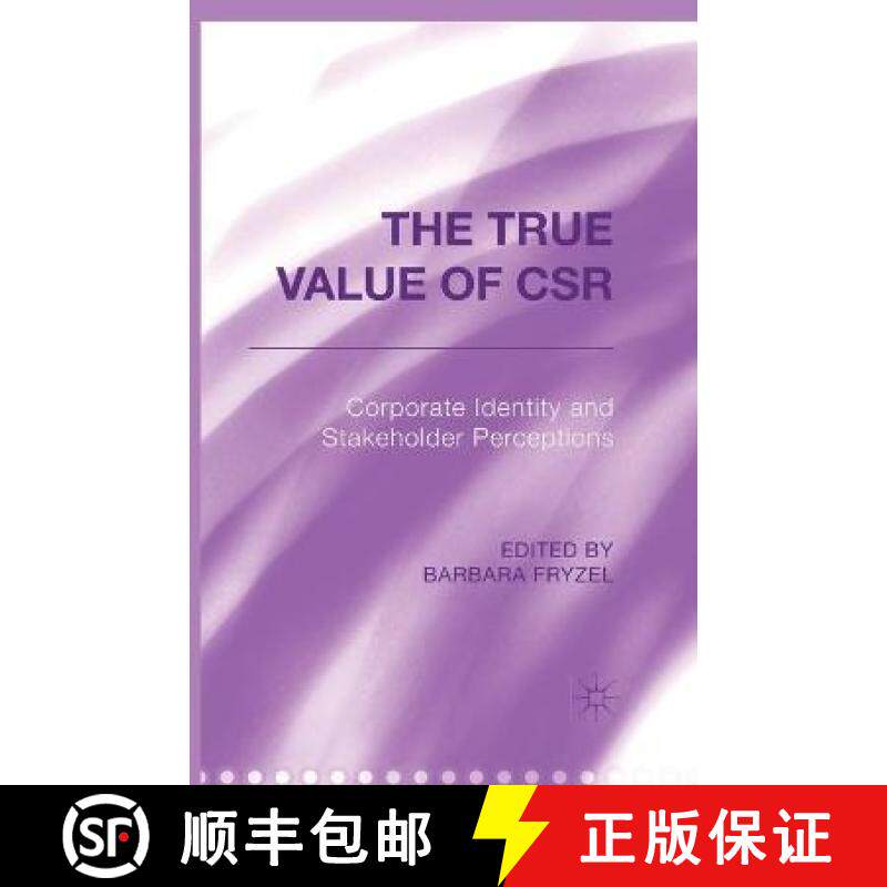 【3-4周达】The True Value of CSR : Corporate Identity and Stakeholder Perceptions [9781349492619]