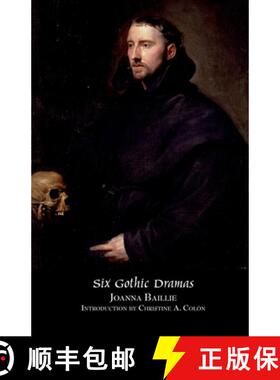 【3-4周达】Six Gothic Dramas (de Monfort, Orra, the Dream, the Family Legend, the Phantom, Witchcraft) [9780979233203]