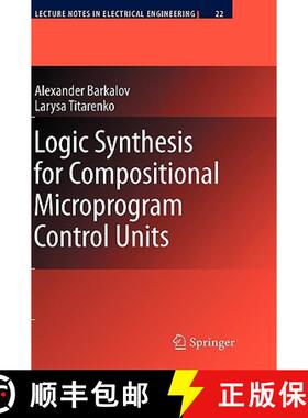 【3-4周达】Logic Synthesis for Compositional Microprogram Control Units [9783540692836]