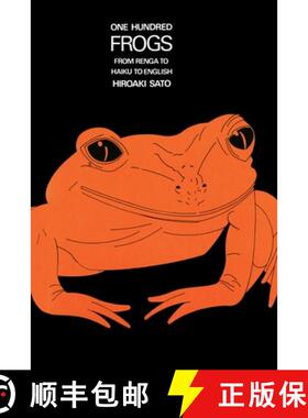 【3-4周达】One Hundred Frogs : From Renga to Haiku to English [9780834801769]