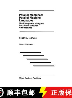 【3-4周达】Parallel Machines: Parallel Machine Languages : The Emergence of Hybrid Dataflow Computer ... [9781461288275]