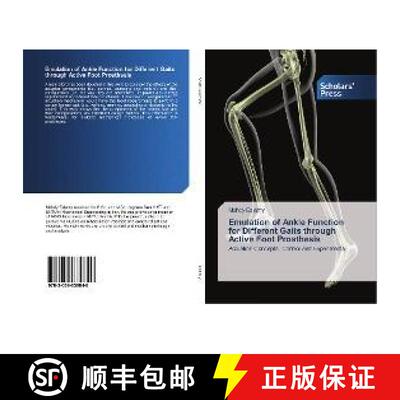 预订 Emulation of Ankle Function for Different Gaits through Active Foot Prosthesis [9783659839849]