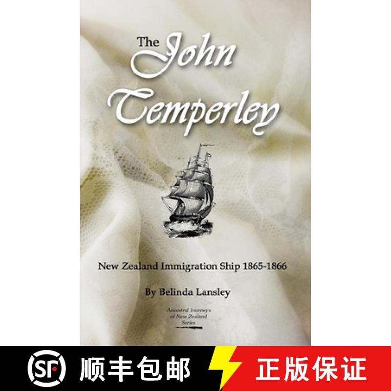 【3-4周达】The John Temperley: New Zealand Immigration Ship 1865-1866 [9780473290160]