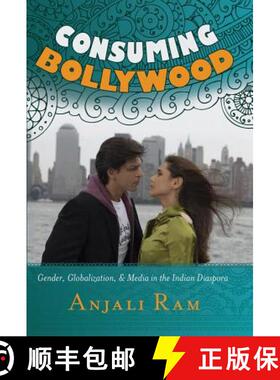 【3-4周达】Consuming Bollywood : Gender, Globalization and Media in the Indian Diaspora [9781433113420]