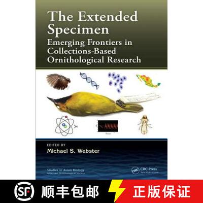 【3-4周达】The Extended Specimen: Emerging Frontiers in Collections-Based Ornithological Research: Em... [9781498729154]