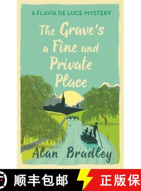 【3-4周达】Grave's a Fine and Private Place: The gripping ninth novel in the cosy Flavia De Luce series [9781409172895]